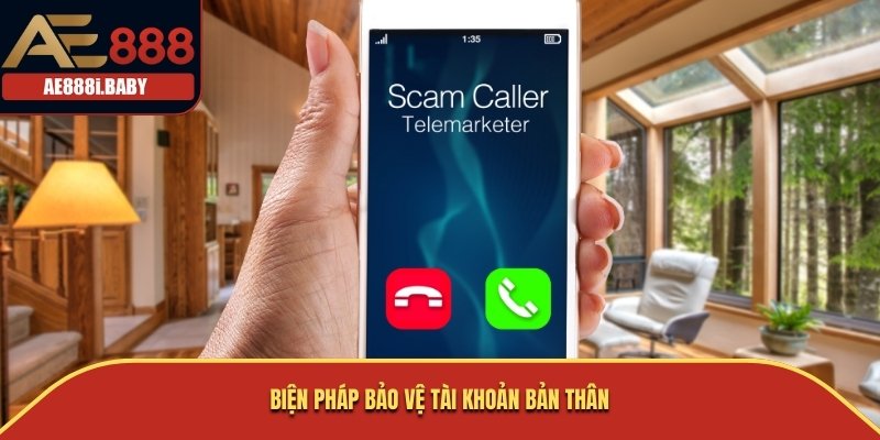 Tin Đồn AE888 Lừa Đảo - Đính Chính Thông Tin Sai Lệch 2025 3 Biện pháp bảo vệ tài khoản bản thân