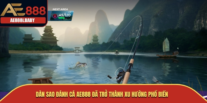 Dàn Sao Đánh Cá, Đánh Cá AE888 Bí Quyết Chinh Phục Người Chơi 1 Dàn Sao Đánh Cá AE888 đã trở thành xu hướng phổ biến