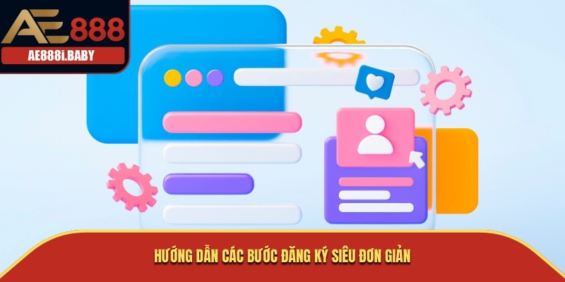 Chi Tiết Cách Đăng Ký AE888 Theo 2 Phương Thức Thuận Tiện 2 Hướng dẫn các bước đăng ký siêu đơn giản