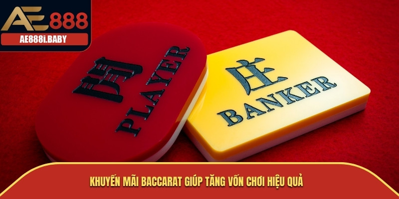 Khuyến Mãi Baccarat AE888 – Ưu Đãi Đặc Biệt Không Thể Bỏ Qua 1 Khuyến mãi baccarat giúp tăng vốn chơi hiệu quả