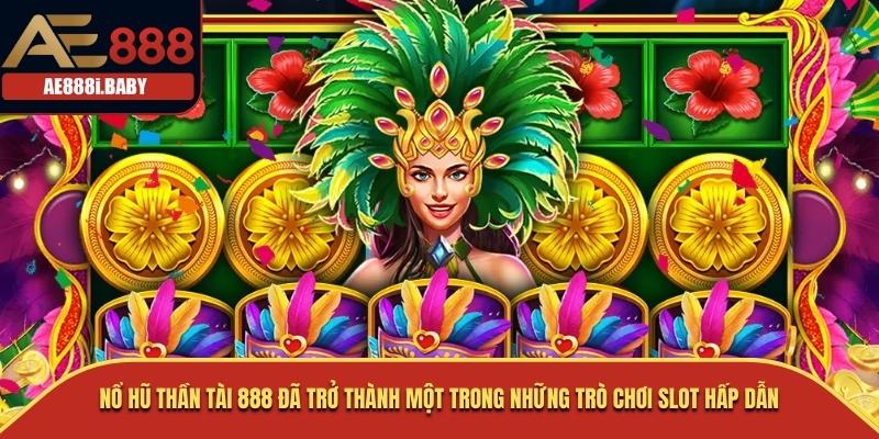 Nổ Hũ Thần Tài 888: Khám Phá Cơ Hội Lớn Trong Game Slot 1 Nổ Hũ Thần Tài 888 đã trở thành một trong những trò chơi slot hấp dẫn